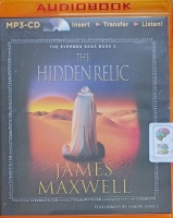 The Hidden Relic - The Evermen Saga Book  2 written by James Maxwell performed by Simon Vance on MP3 CD (Unabridged)
